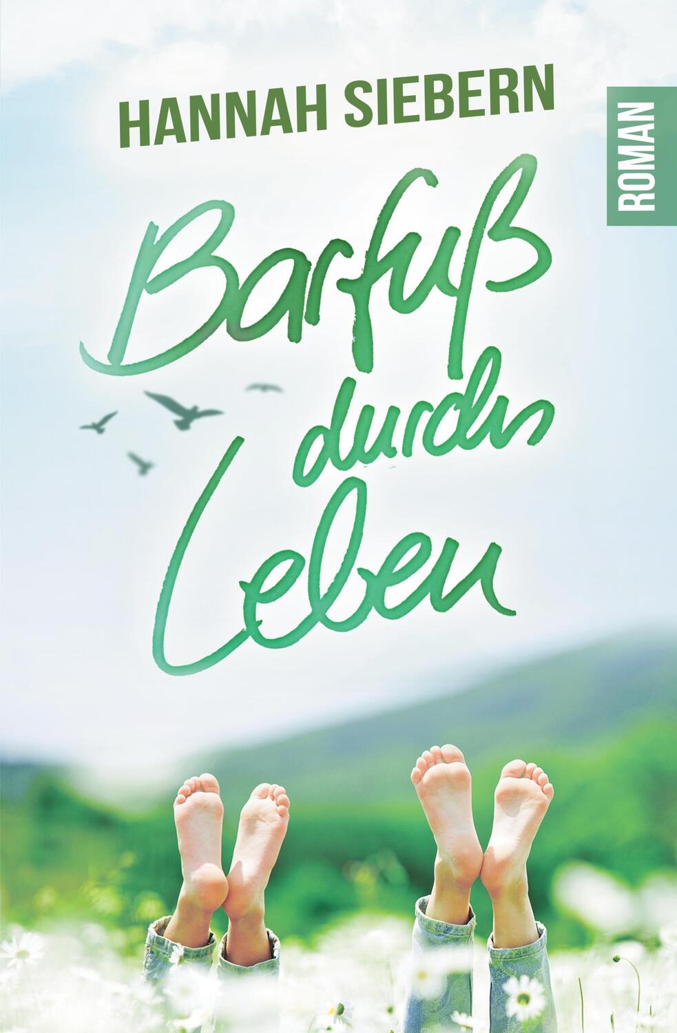 Cover: 9783750429048 | Barfuß durchs Leben | Hannah Siebern | Taschenbuch | Books on Demand