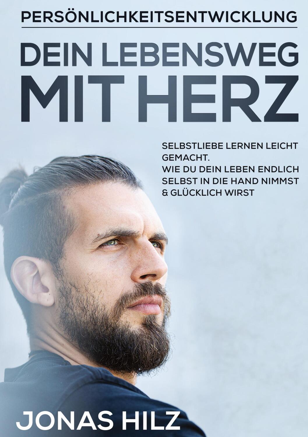 Cover: 9783347168022 | Dein Lebensweg mit Herz | Jonas Hilz | Buch | 276 S. | Deutsch | 2020