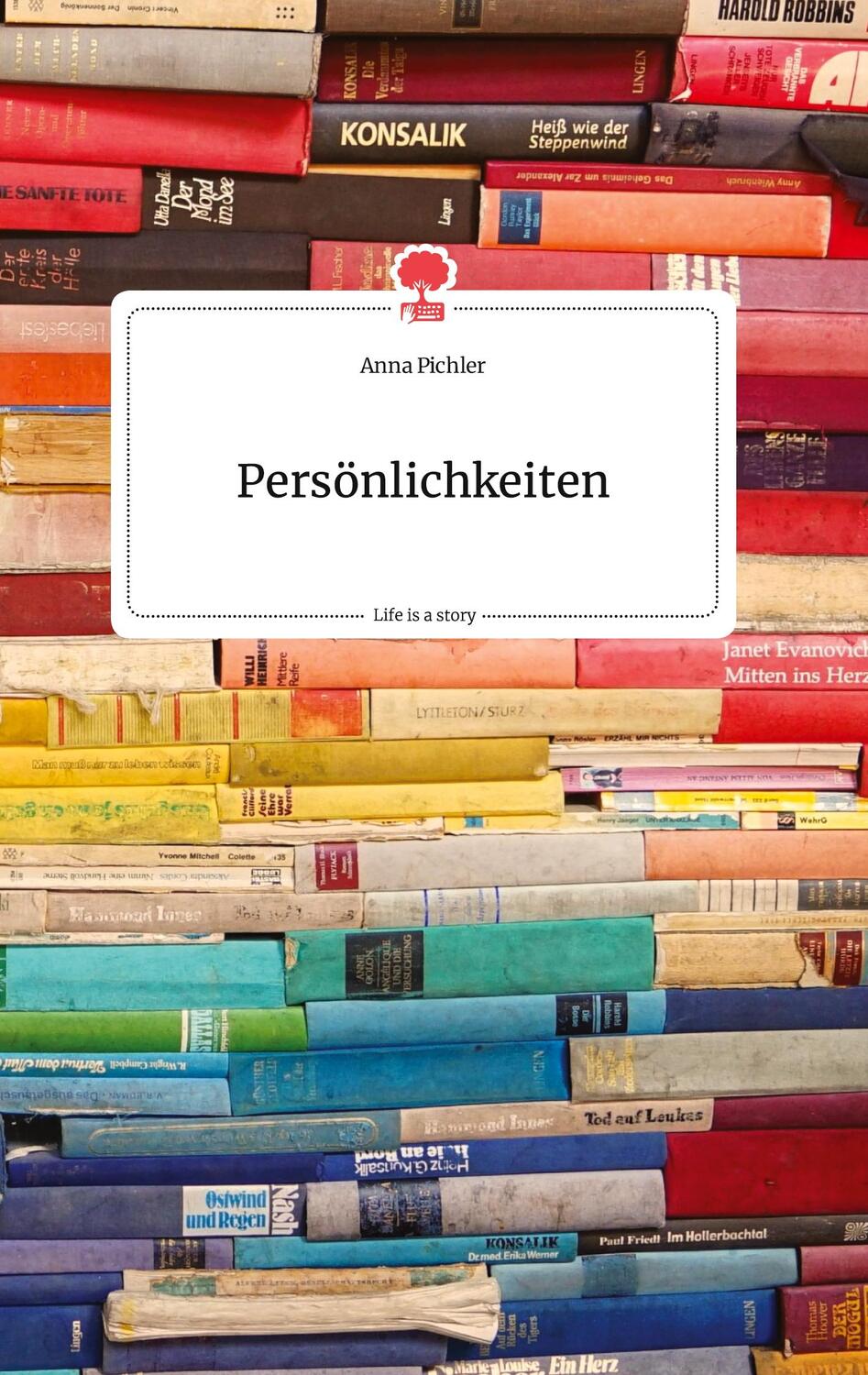 Cover: 9783990875797 | Persönlichkeiten. Life is a Story - story.one | Anna Pichler | Buch