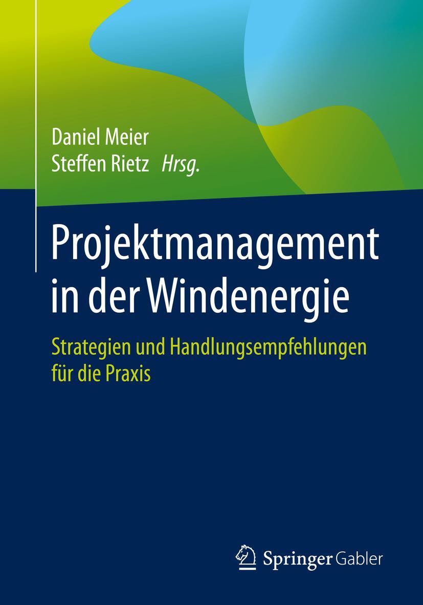 Cover: 9783658273644 | Projektmanagement in der Windenergie | Steffen Rietz (u. a.) | Buch