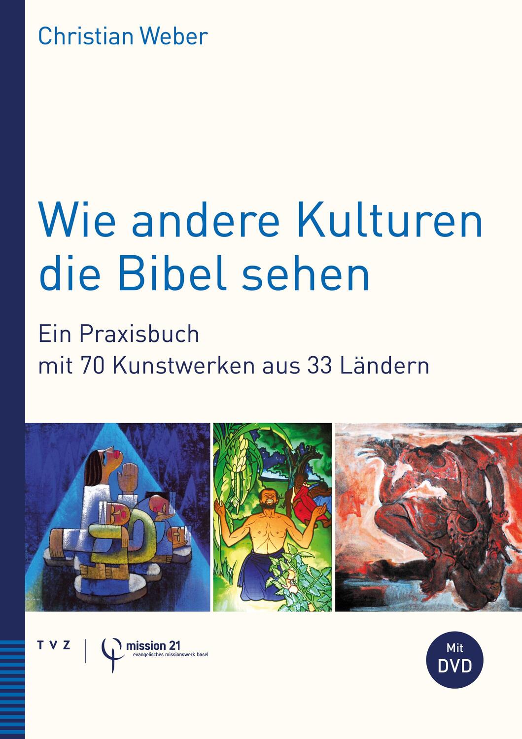 Cover: 9783290182748 | Wie andere Kulturen die Bibel sehen | Christian Weber | Taschenbuch
