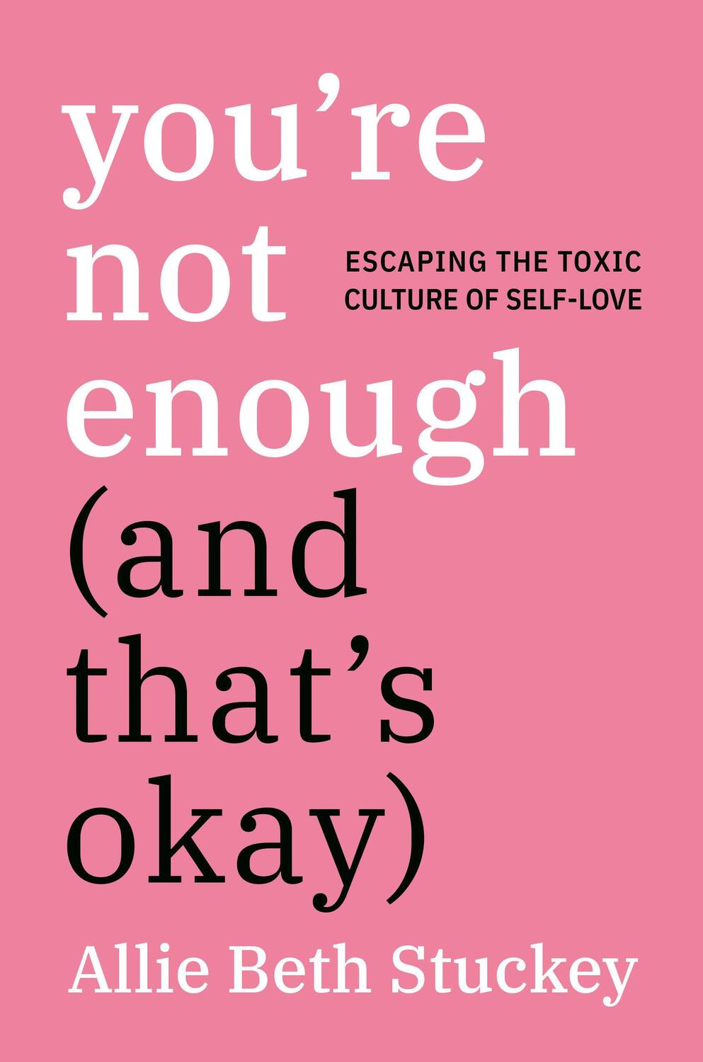 Cover: 9780593083840 | You're Not Enough (and That's Okay) | Allie Beth Stuckey | Buch | 2020