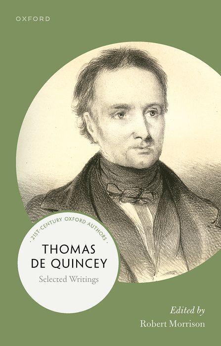Cover: 9780192868046 | Thomas de Quincey | Selected Writings | Robert Morrison | Taschenbuch