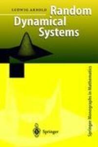 Cover: 9783540637585 | Random Dynamical Systems | Ludwig Arnold | Buch | XV | Englisch | 2002