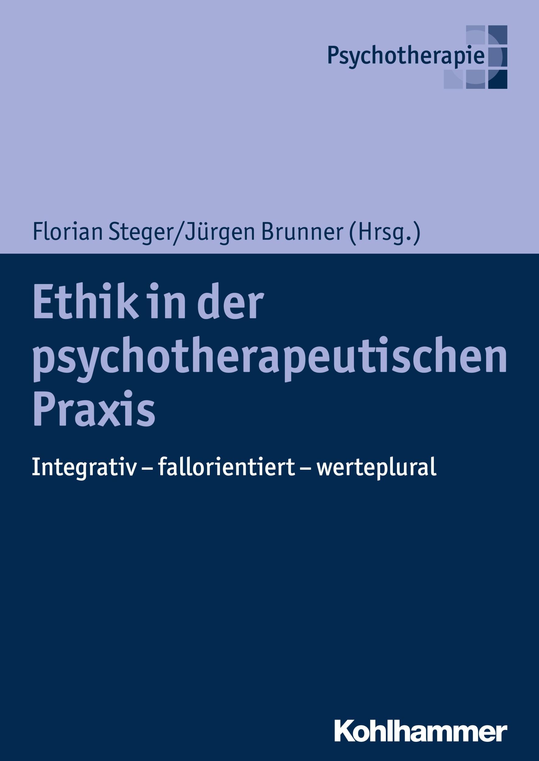 Cover: 9783170326576 | Ethik in der psychotherapeutischen Praxis | Florian Steger | Buch