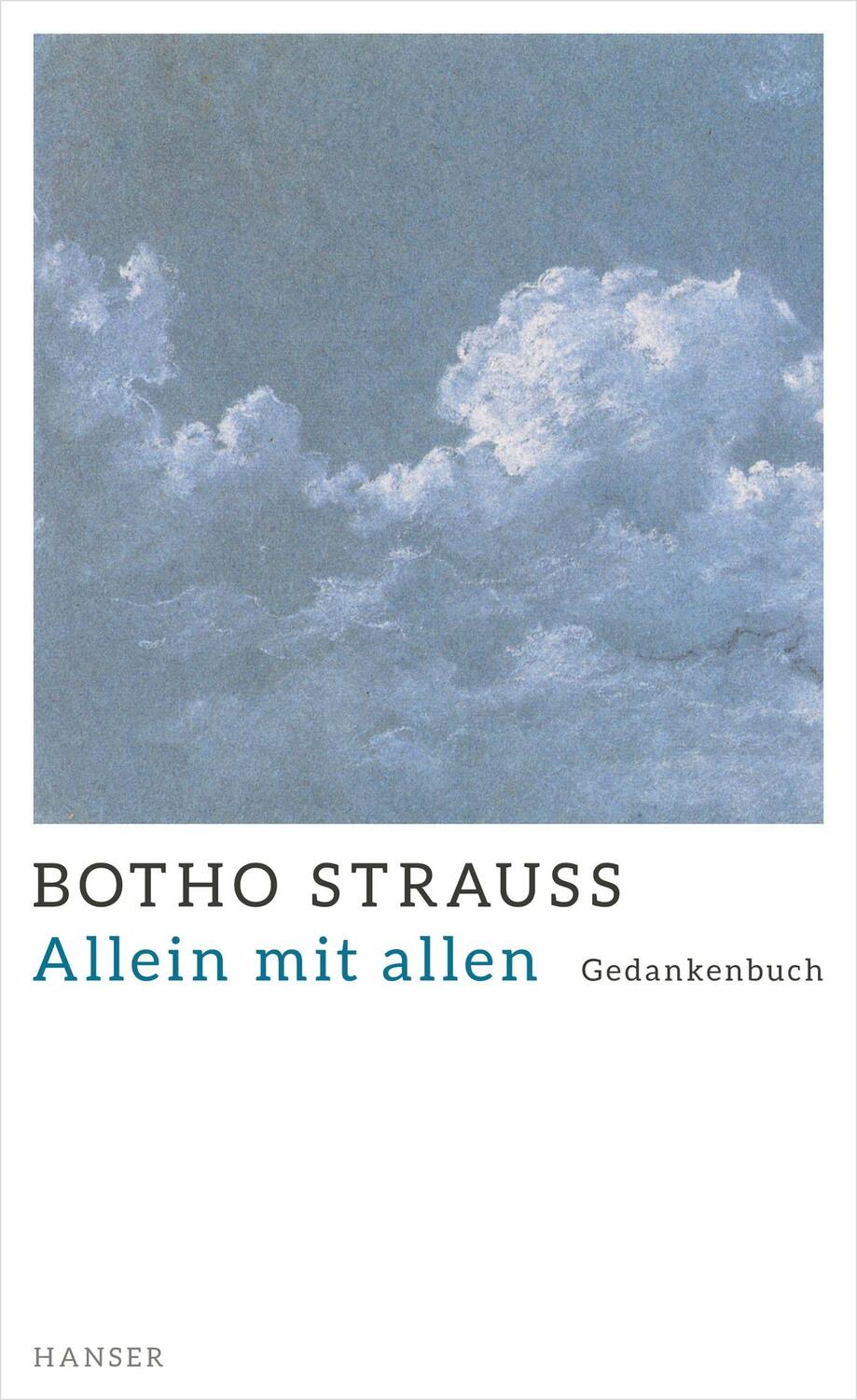 Cover: 9783446246089 | Allein mit allen | Gedankenbuch | Botho Strauß | Buch | Deutsch | 2014