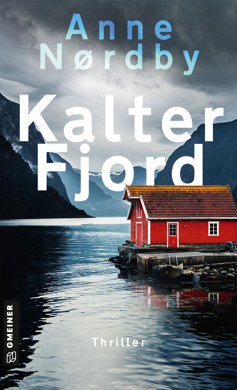 Cover: 9783839207031 | Kalter Fjord | Tom Skagens dritter Fall | Anne Nordby | Taschenbuch