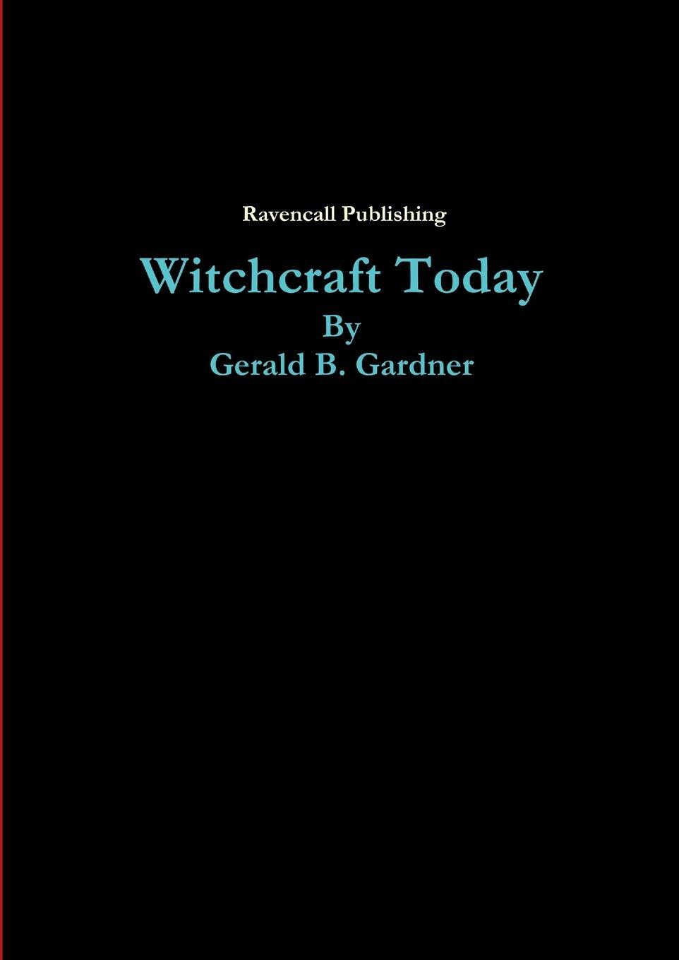 Cover: 9781447824466 | Witchcraft Today | Gerald Gardner | Taschenbuch | Paperback | Englisch