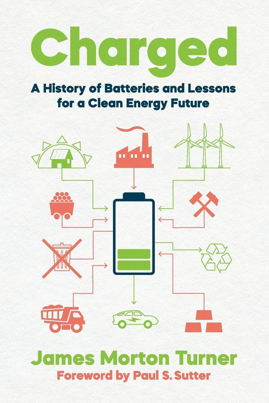 Cover: 9780295752181 | Charged | A History of Batteries and Lessons for a Clean Energy Future