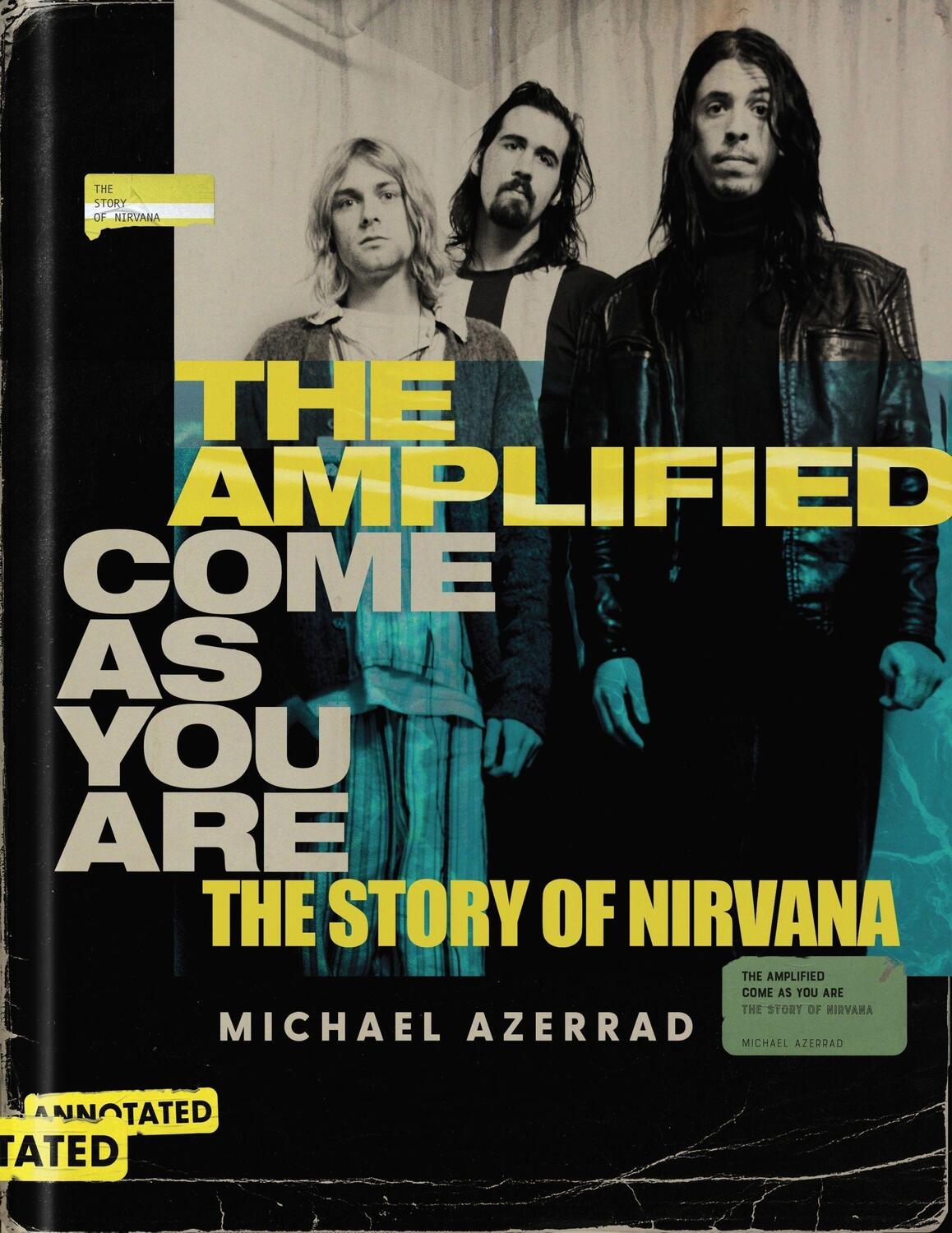Cover: 9780063279933 | The Amplified Come as You Are | The Story of Nirvana | Michael Azerrad