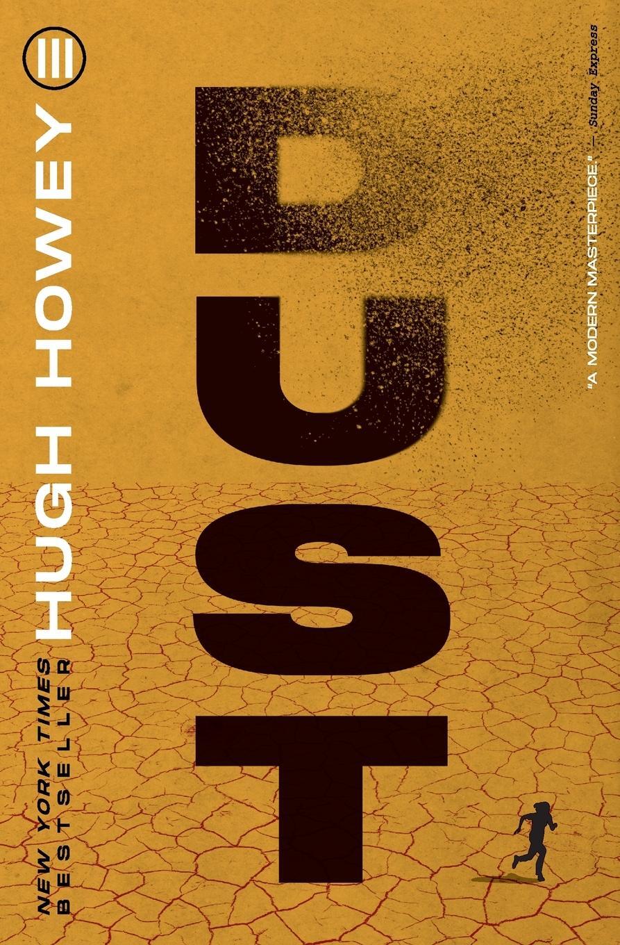 Cover: 9780544838260 | Dust | Book Three of the Silo Series | Hugh Howey | Taschenbuch | Silo