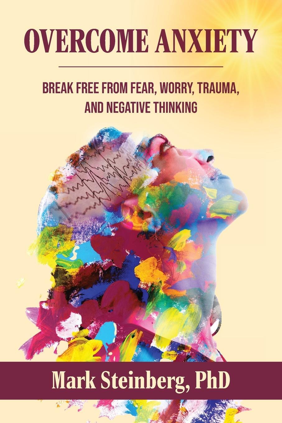 Cover: 9798987485620 | Overcome Anxiety | Mark Steinberg | Taschenbuch | Paperback | Englisch