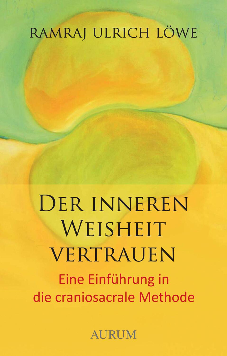 Cover: 9783958834484 | Der inneren Weisheit vertrauen | Ramraj U. Löwe | Taschenbuch | 2020