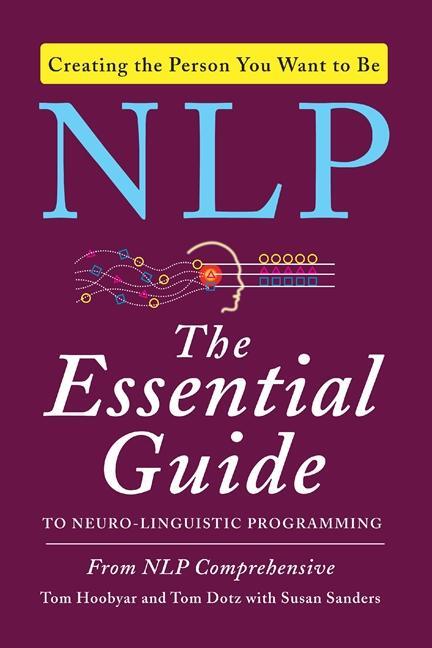 Cover: 9780062083616 | NLP | The Essential Guide to Neuro-Linguistic Programming | Buch