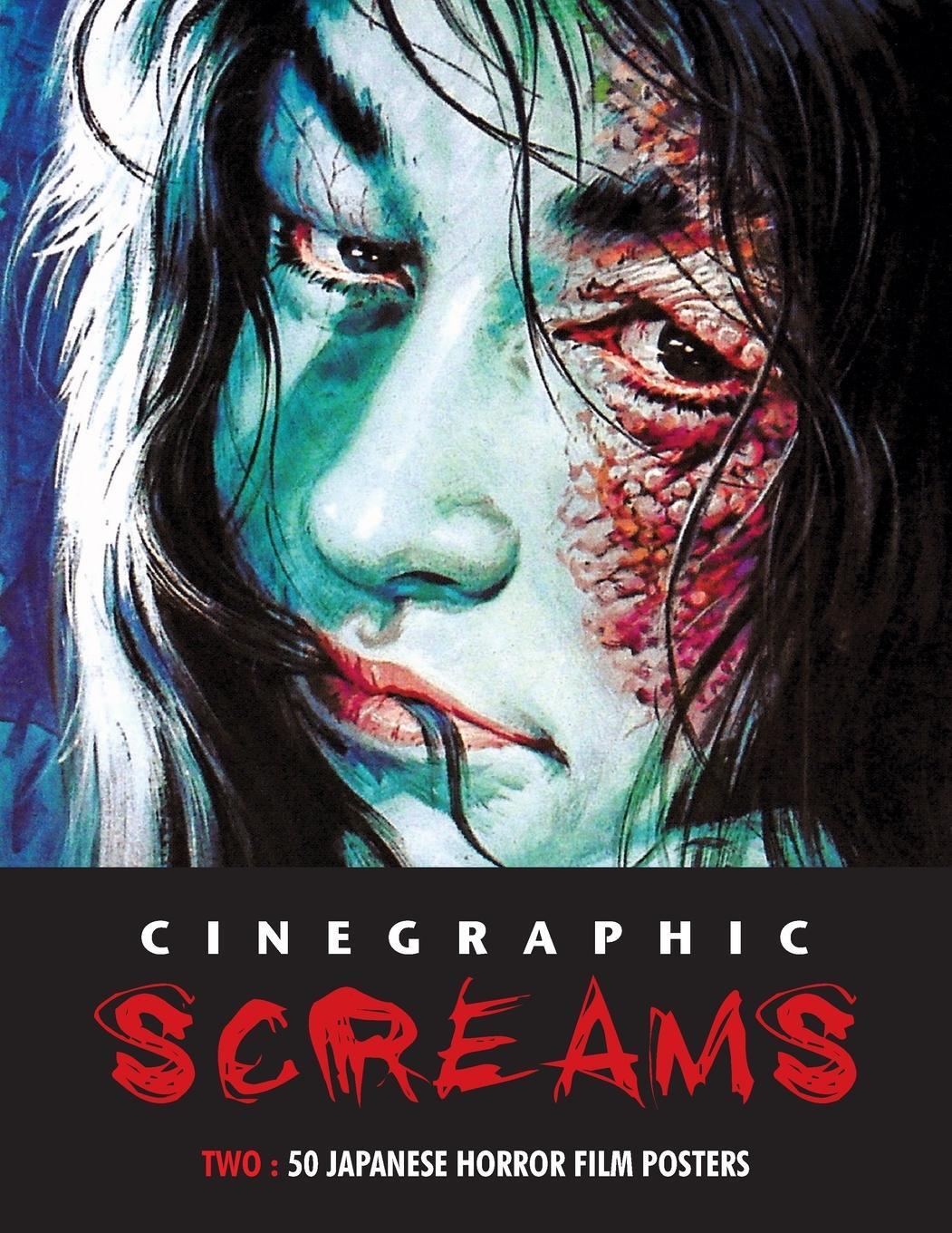 Cover: 9781838359560 | CINEGRAPHIC SCREAMS 2 | 50 Japanese Horror Film Posters | Kobayashi