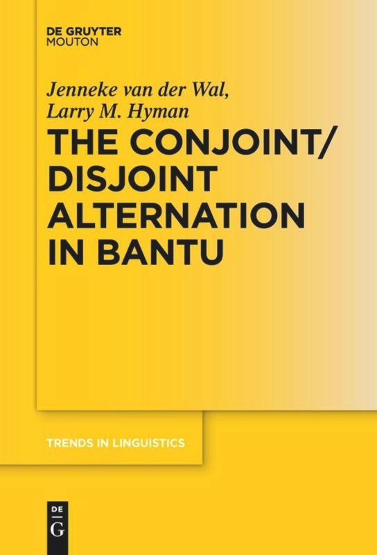 Cover: 9783110634990 | The Conjoint/Disjoint Alternation in Bantu | Larry M. Hyman (u. a.)
