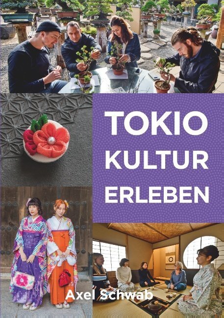 Cover: 9783748188674 | Tokio Kultur erleben | 30 kulturelle Aktivitäten in Japans Hauptstadt