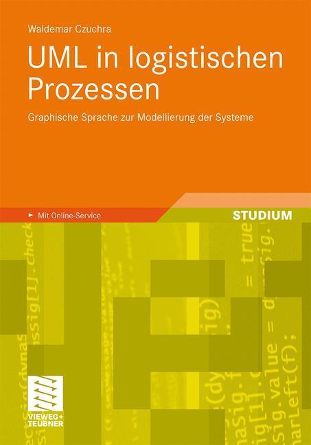 Cover: 9783834807960 | UML in logistischen Prozessen | Waldemar Czuchra | Taschenbuch | XVII
