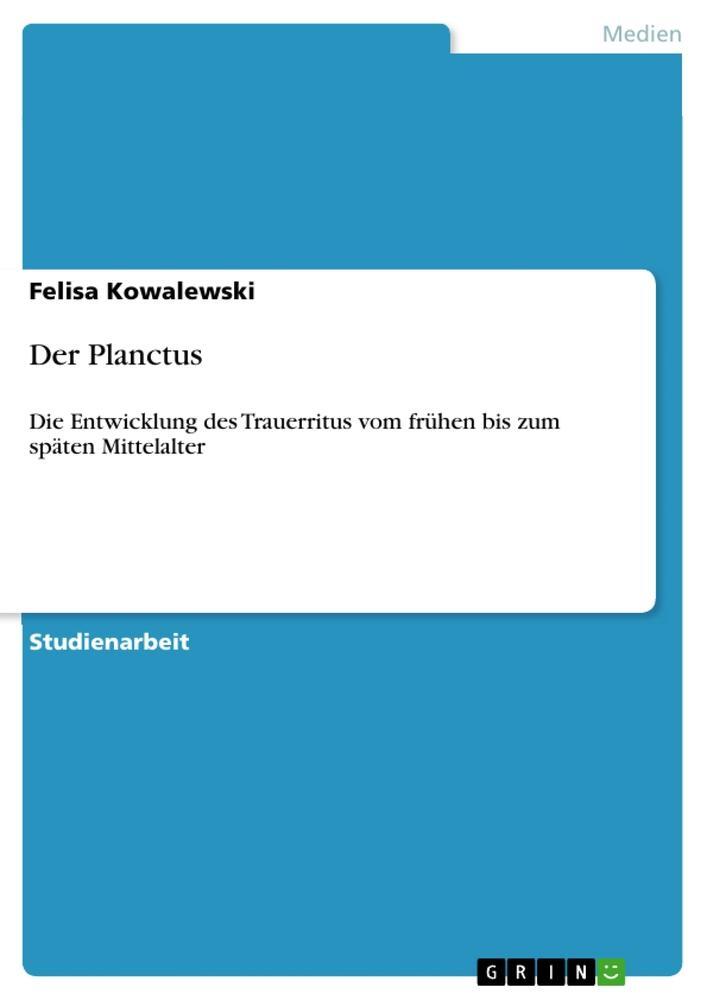 Cover: 9783656054160 | Der Planctus | Felisa Kowalewski | Taschenbuch | Paperback | 28 S.