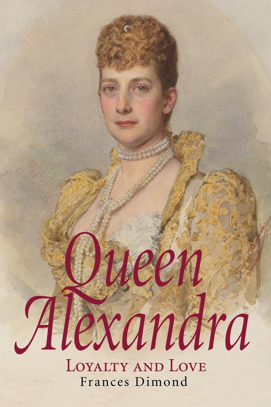 Cover: 9781914280054 | Queen Alexandra | Frances Dimond | Taschenbuch | Paperback | Englisch