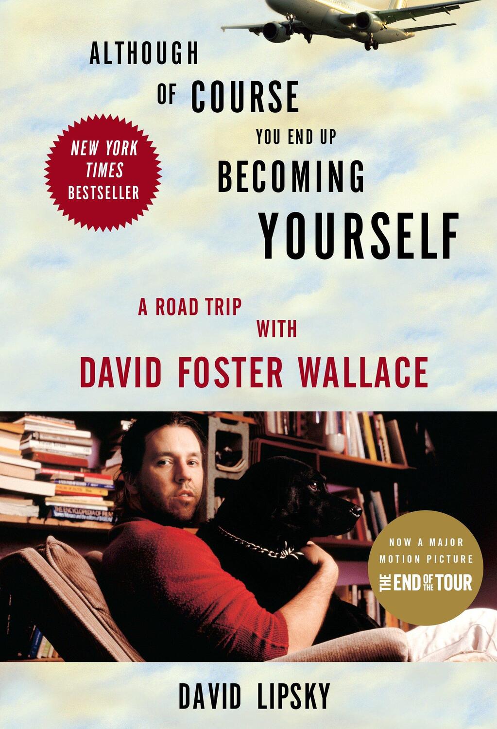 Cover: 9780307592439 | Although of Course You End Up Becoming Yourself | David Lipsky | Buch