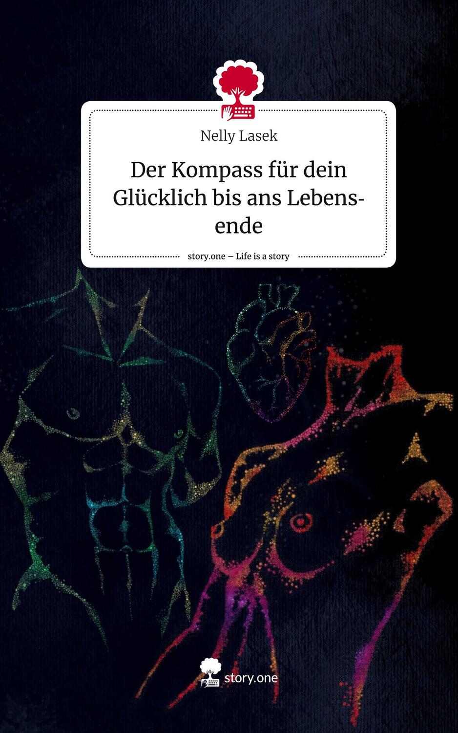 Cover: 9783711554031 | Der Kompass für dein Glücklich bis ans Lebensende. Life is a Story...