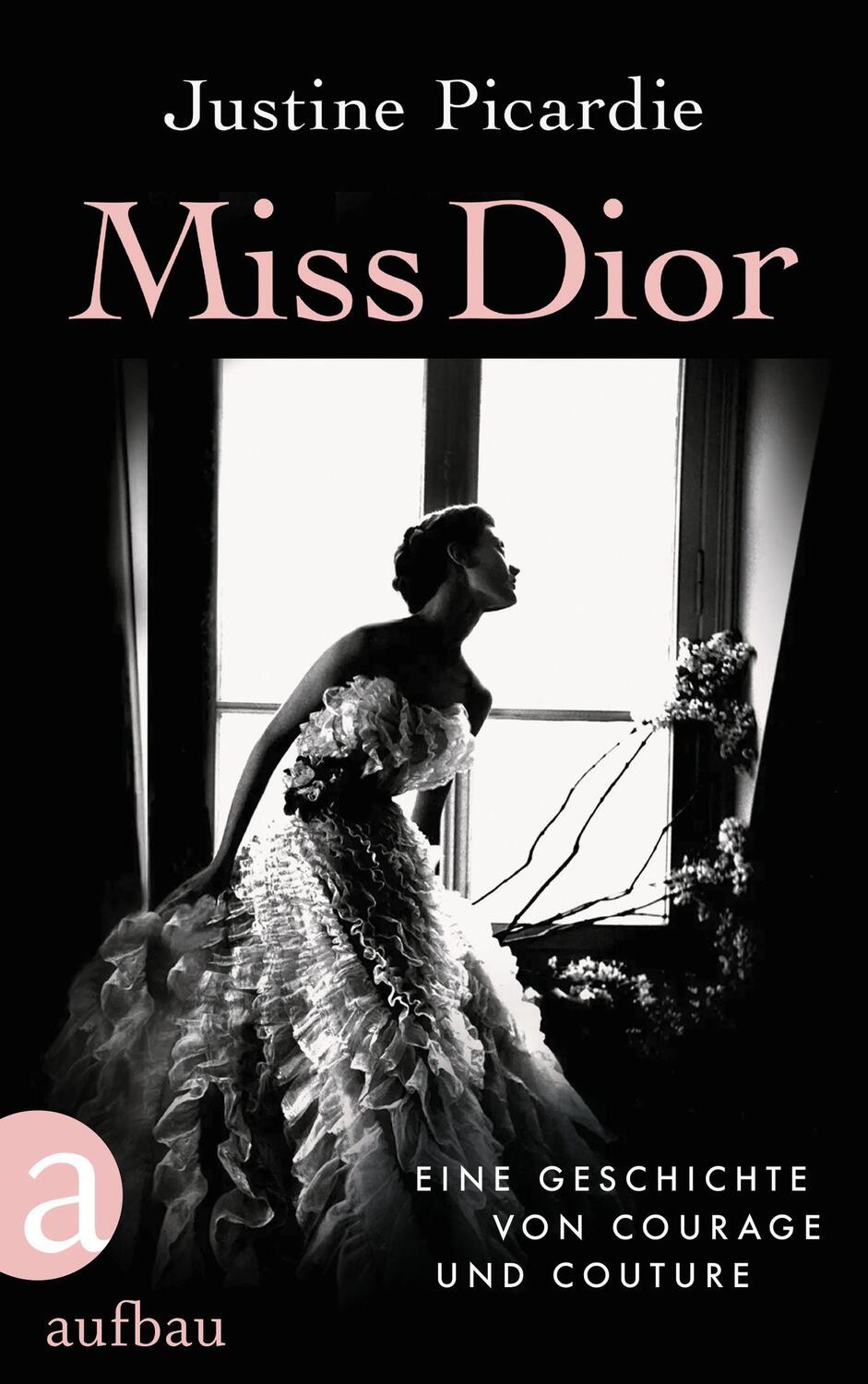 Cover: 9783351038175 | Miss Dior | Eine Geschichte von Courage und Couture | Justine Picardie