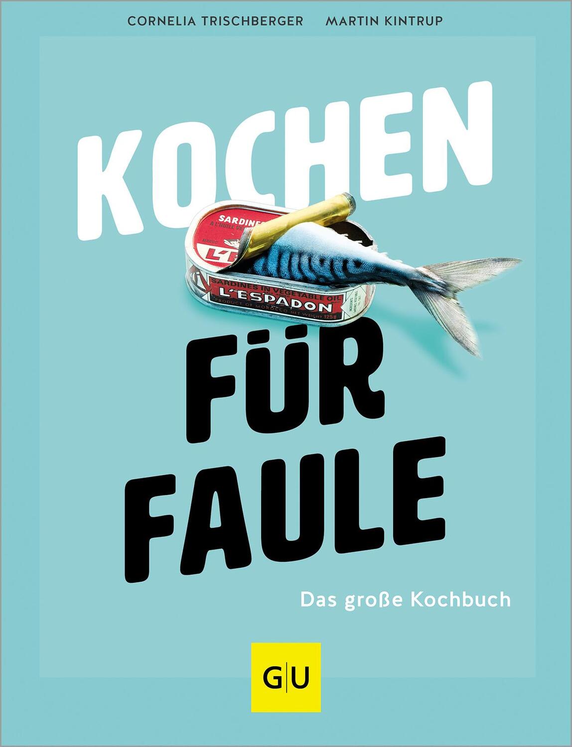 Cover: 9783833893582 | Kochen für Faule | Cornelia Trischberger (u. a.) | Buch | 288 S.