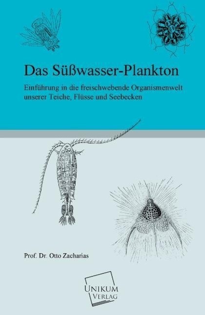Cover: 9783845703015 | Das Süßwasser-Plankton | Otto Zacharias (Hg. | Taschenbuch | Paperback