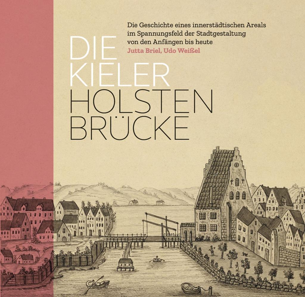 Cover: 9783869353739 | Die Kieler Holstenbrücke. Die Geschichte eines innerstädtischen...