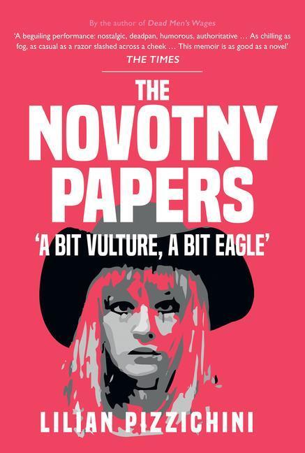 Cover: 9781445697505 | The Novotny Papers | 'A bit Vulture, A bit Eagle' | Lilian Pizzichini