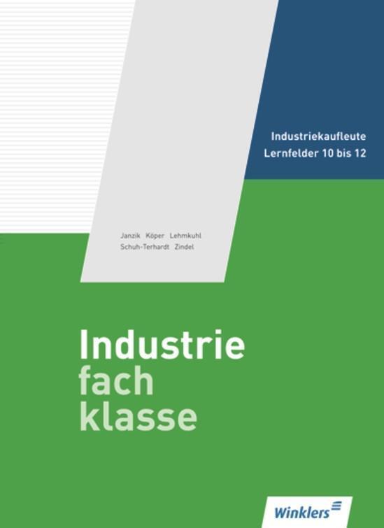 Cover: 9783804560628 | Industriefachklasse. Schülerbuch. 3. Ausbildungsjahr. Lernfelder 10...