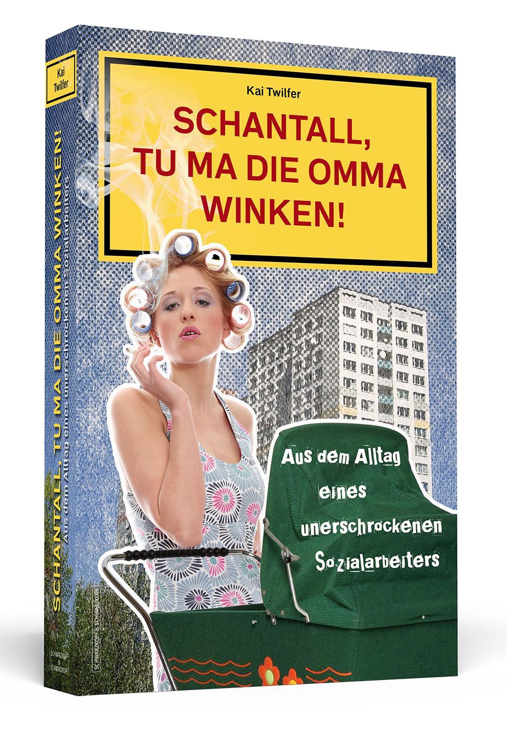 Cover: 9783862652198 | Schantall, tu ma die Omma winken! | Kai Twilfer | Taschenbuch | 224 S.