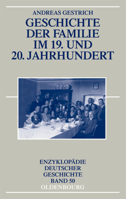 Cover: 9783486714104 | Geschichte der Familie im 19. und 20. Jahrhundert | Andreas Gestrich