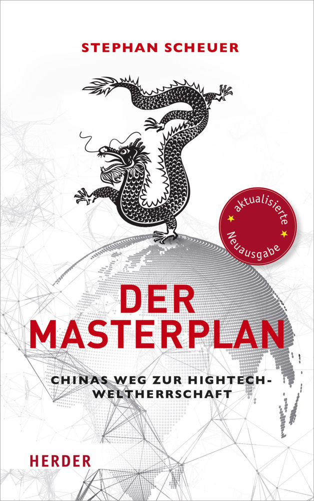 Cover: 9783451073830 | Der Masterplan | Chinas Weg zur Hightech-Weltherrschaft | Scheuer