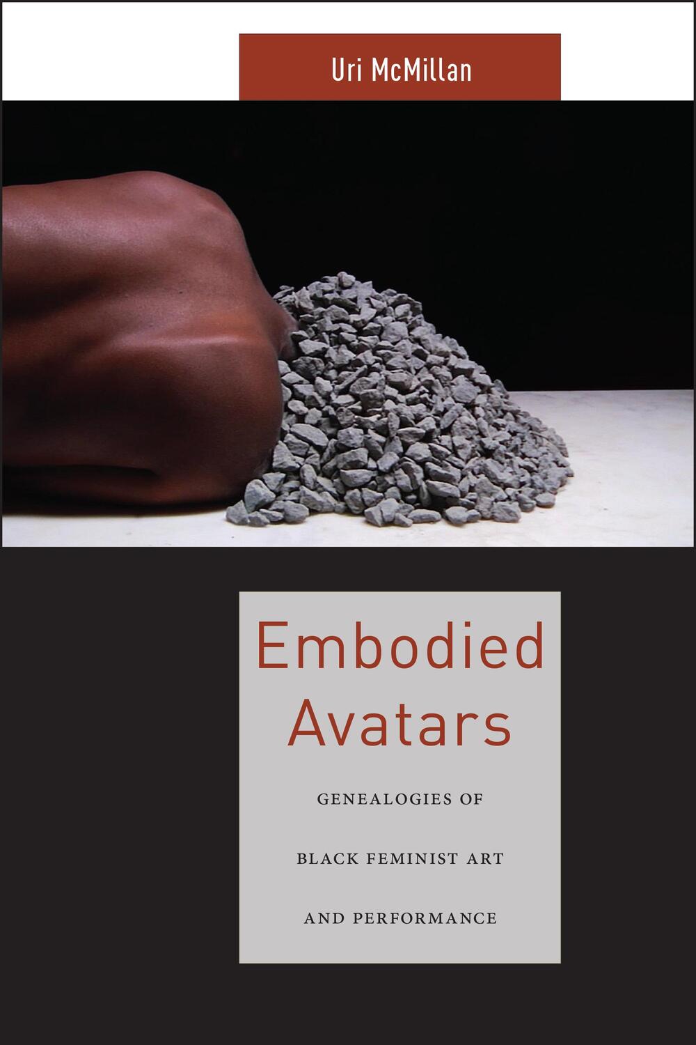 Cover: 9781479852475 | Embodied Avatars: Genealogies of Black Feminist Art and Performance