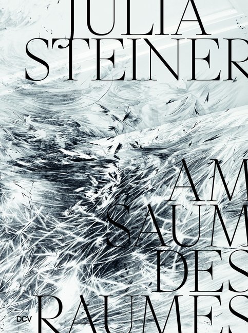 Cover: 9783969120088 | Julia Steiner | Am Saum des Raumes | Svenja Kriebel | Buch | 2020