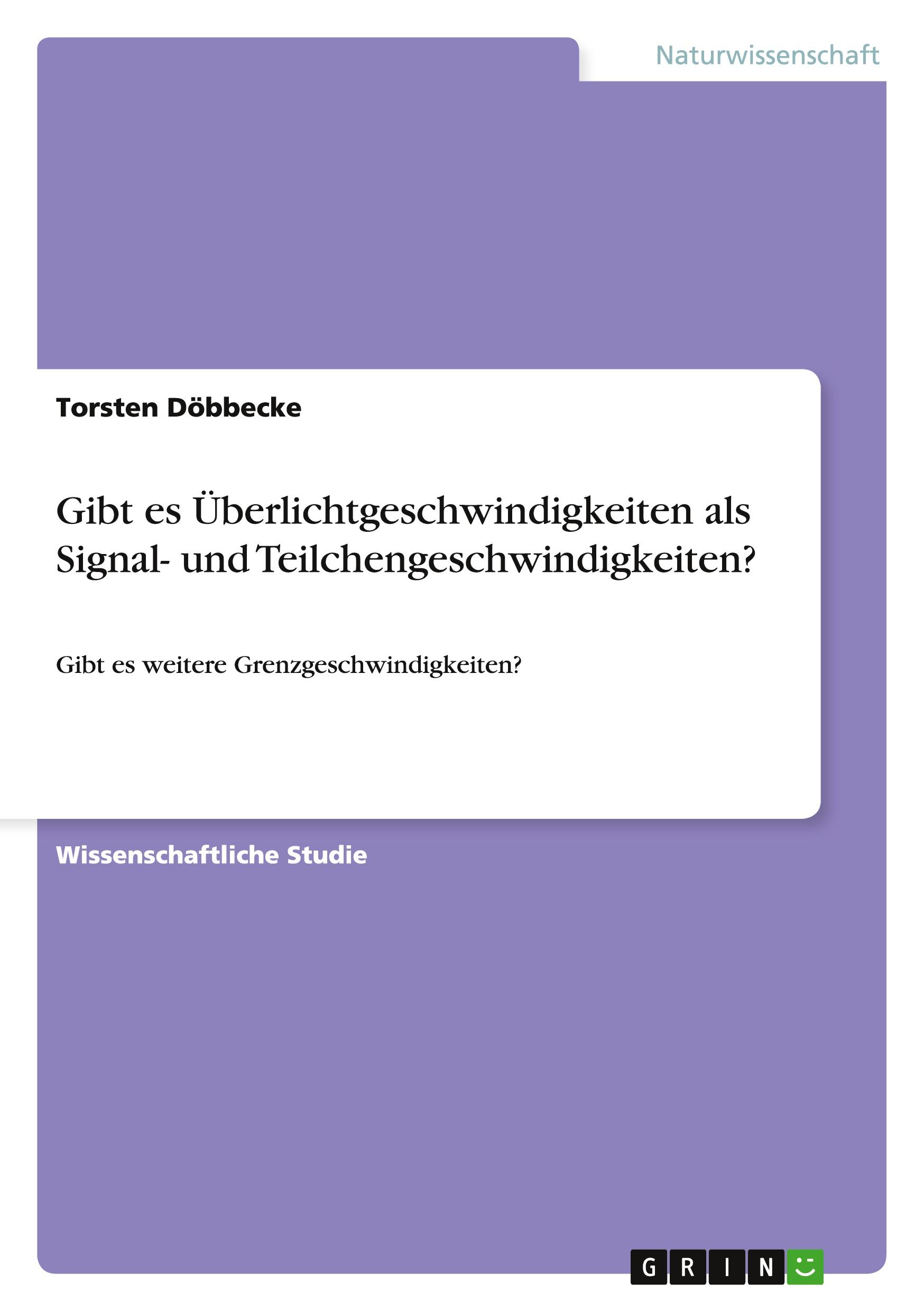 Cover: 9783656052708 | Gibt es Überlichtgeschwindigkeiten als Signal- und...