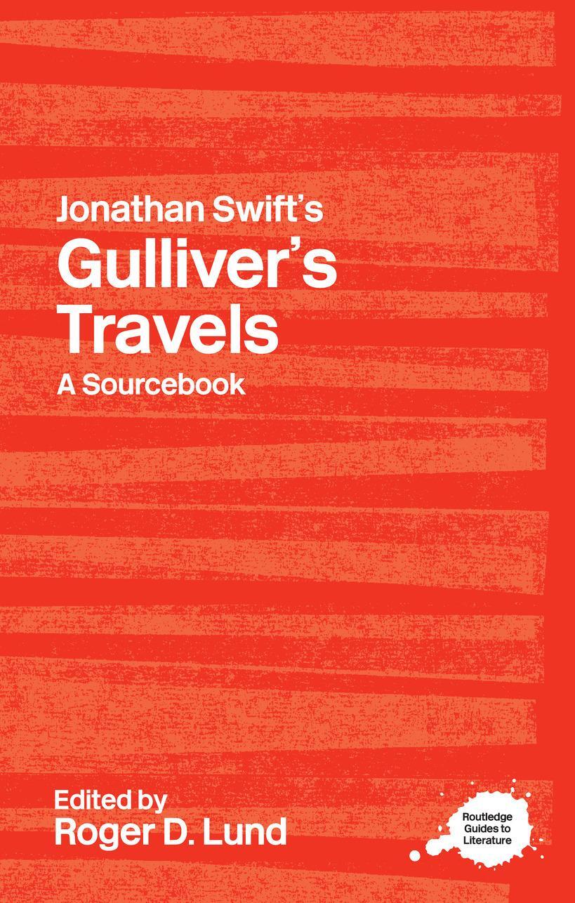 Cover: 9780415700214 | Jonathan Swift's Gulliver's Travels | A Routledge Study Guide | Lund