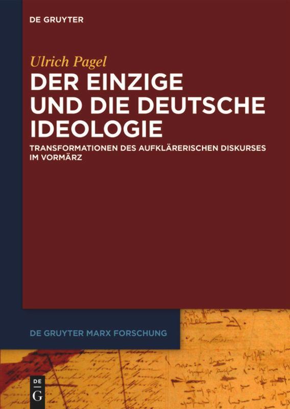 Cover: 9783110618761 | Der Einzige und die Deutsche Ideologie | Ulrich Pagel | Taschenbuch