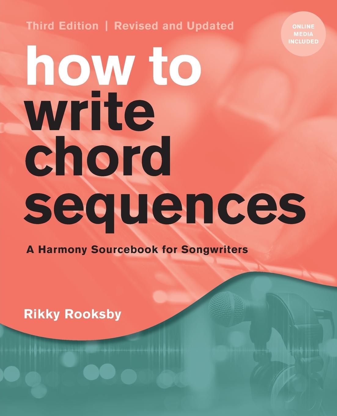 Cover: 9781493065387 | How to Write Chord Sequences | A Harmony Sourcebook for Songwriters