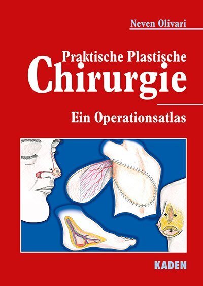 Cover: 9783922777557 | Praktische Plastische Chirurgie | Ein Operationsatlas | Neven Olivari