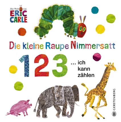 Cover: 9783836956550 | Die kleine Raupe Nimmersatt - 1 2 3 ... ich kann zählen | Eric Carle