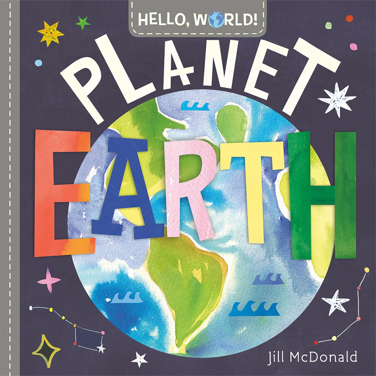 Cover: 9780593174999 | Hello, World! Planet Earth | Jill McDonald | Buch | Hello, World!