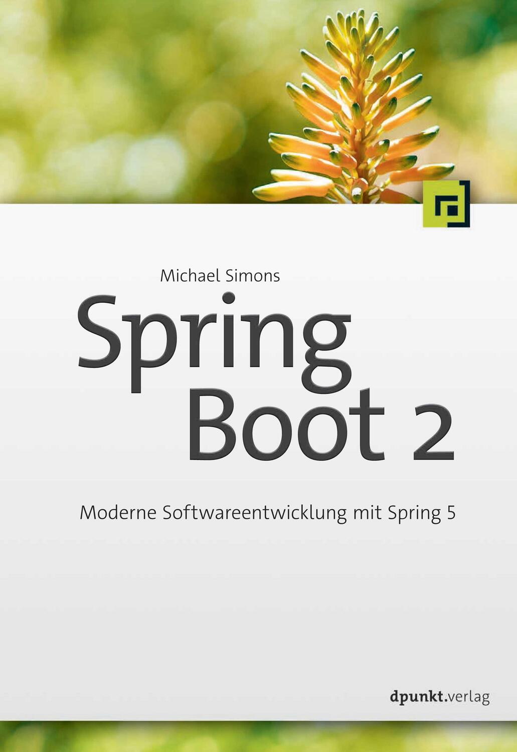 Cover: 9783864905254 | Spring Boot 2 | Moderne Softwareentwicklung mit Spring 5 | Simons
