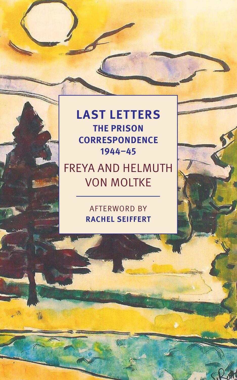 Cover: 9781681373812 | Last Letters | Helmuth Caspar von Moltke (u. a.) | Taschenbuch | 2019
