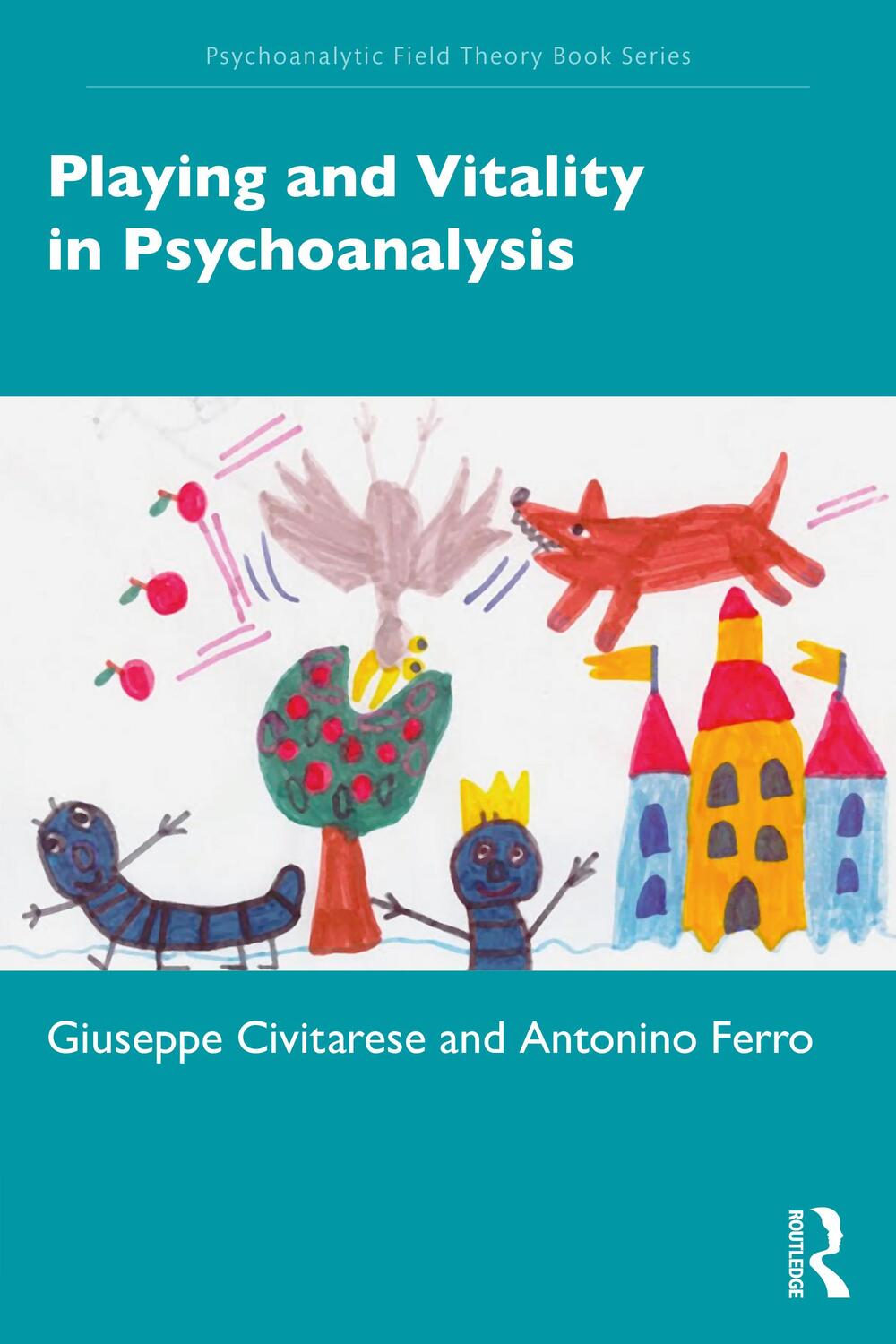 Cover: 9781032245058 | Playing and Vitality in Psychoanalysis | Giuseppe Civitarese (u. a.)