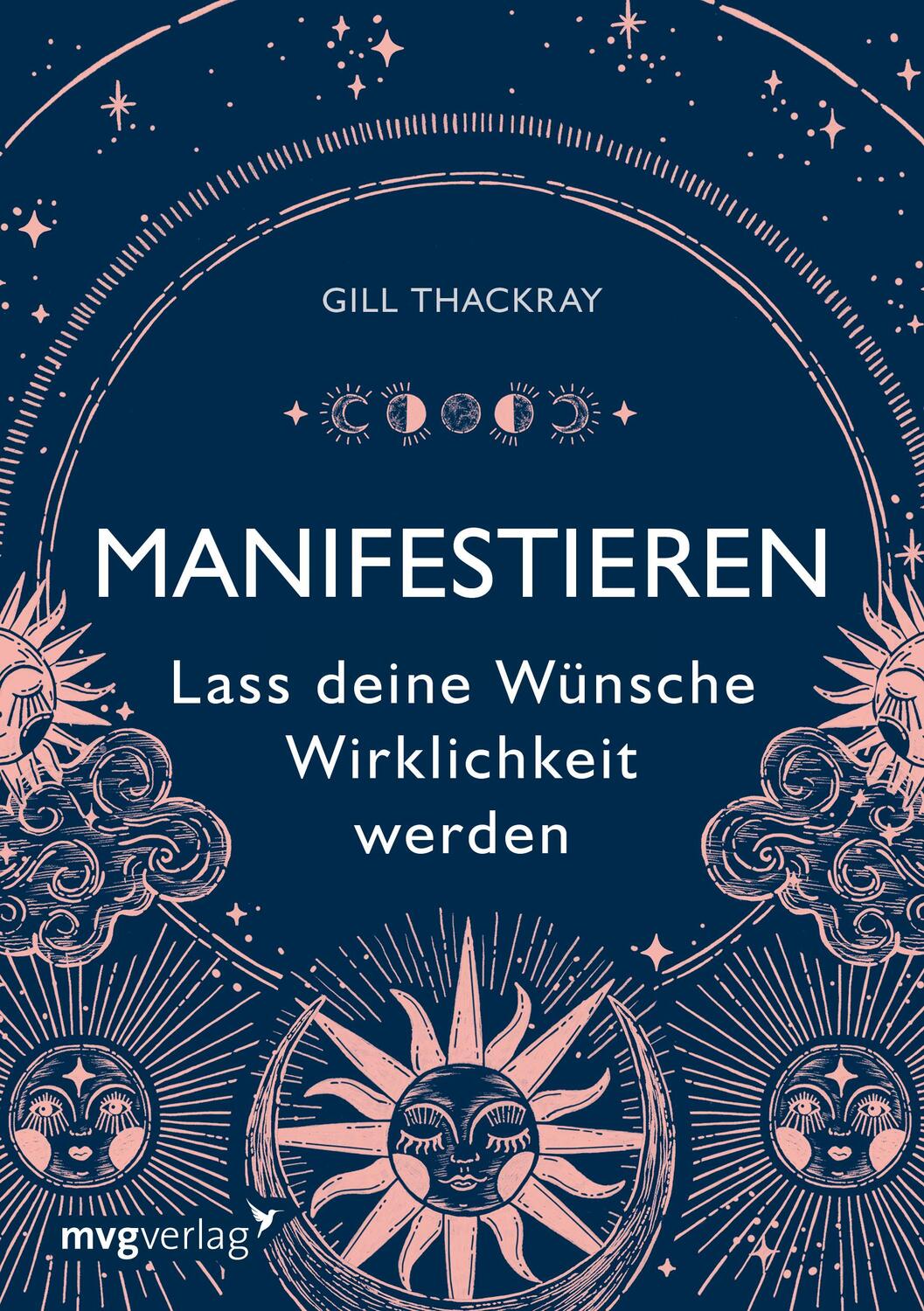 Cover: 9783747405116 | Manifestieren - Lass deine Wünsche Wirklichkeit werden | Gill Thackray