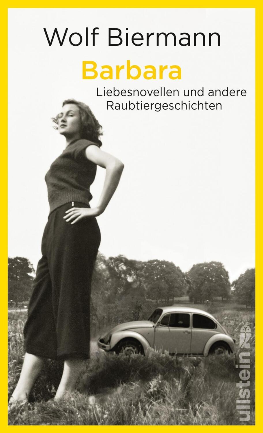 Cover: 9783550200250 | Barbara | Liebesnovellen und andere Raubtiergeschichten | Biermann