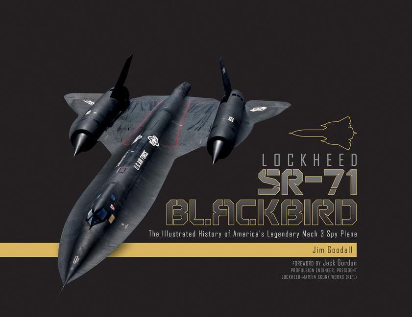 Cover: 9780764355042 | Lockheed SR-71 Blackbird: The Illustrated History of America's...